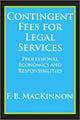 Book cover of: Contingent Fees for Legal Services. By: F. B. MacKinnon