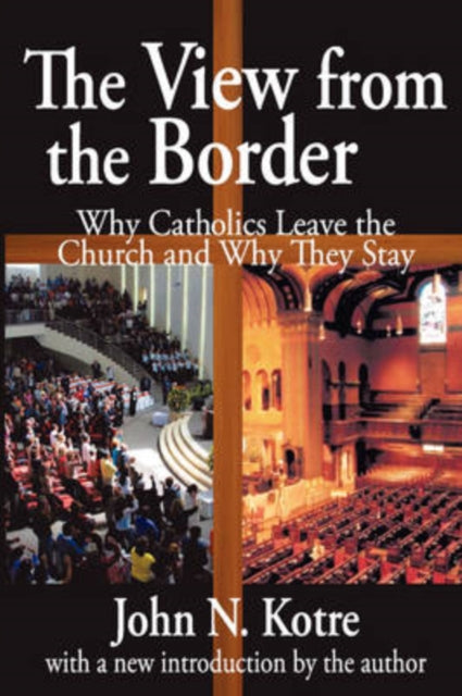 Book cover of: View from the Border. By: John N. Kotre