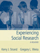 Book cover of: Experiencing Social Research. By: Kerry J. Strand