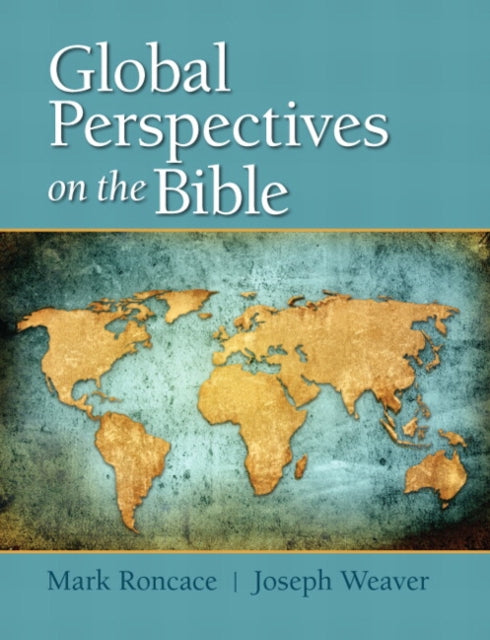 Book cover of: Global Perspectives on the Bible. By: RONCACE  MARK