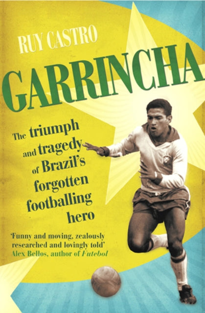 Book cover of: Garrincha. By: Ruy Castro