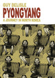 Pyongyang, A Journey in North Korea 9780224079907 Guy Delisle