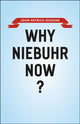 Book cover of: Why Niebuhr Now?. By: John P. Diggins