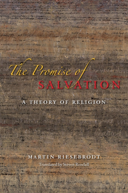 Book cover of: Promise of Salvation – A Theory of Religion. By: Martin Riesebrodt
