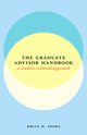 Book cover of: Graduate Advisor Handbook. By: Bruce M. Shore