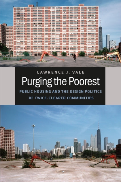 Book cover of: Purging the Poorest. By: Lawrence J. Vale