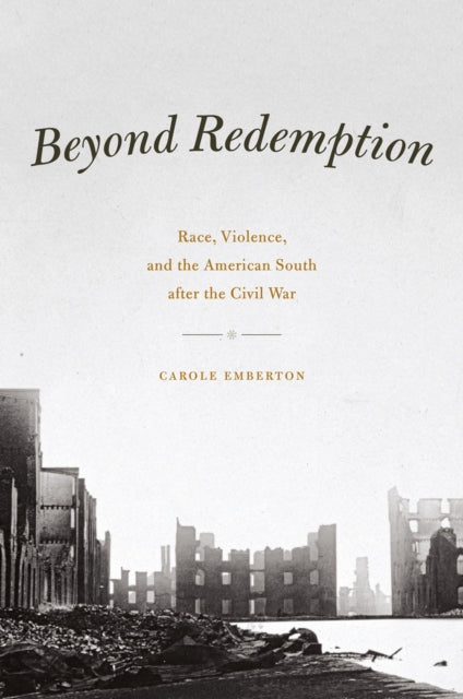Book cover of: Beyond Redemption. By: Carole Emberton