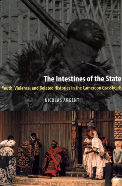 Book cover of: Intestines of the State. By: Nicolas Argenti