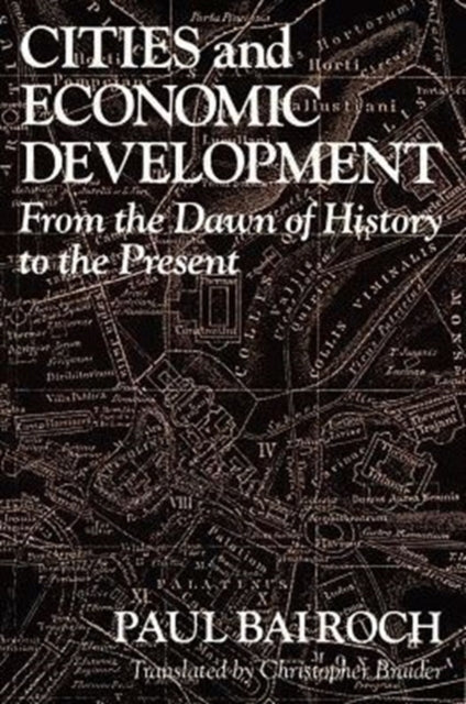 Book cover of: Cities and Economic Development. By: Bairoch, Paul.
