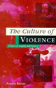 Book cover of: Culture of Violence. By: Francis Barker