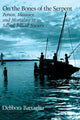 Book cover of: On the Bones of the Serpent