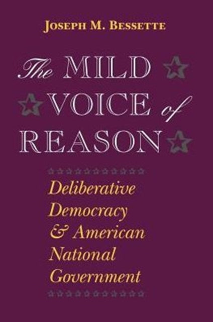 Book cover of: Mild Voice of Reason. By: Joseph M. Bessette