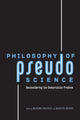 Book cover of: Philosophy of Pseudoscience