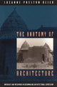 Book cover of: Anatomy of Architecture. By: Suzanne Preston Blier