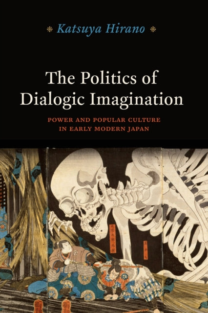 Book cover of: Politics of Dialogic Imagination
