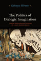 Book cover of: Politics of Dialogic Imagination
