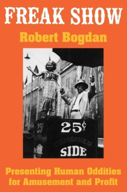 Book cover of: Freak Show. By: Robert Bogdan
