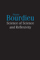 Book cover of: Science of Science and Reflexivity. By: Pierre Bourdieu