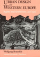 Book cover of: Urban Design in Western Europe. By: Wolfgang Braunfels