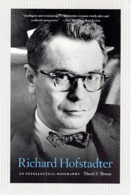 Book cover of: Richard Hofstadter. By: David S. Brown