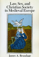 Book cover of: Law, Sex, and Christian Society in Medieval Europe. By: James A. Brundage