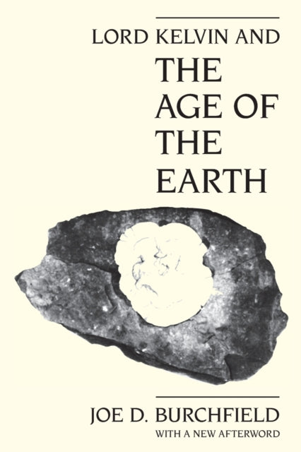 Book cover of: Lord Kelvin and the Age of the Earth
