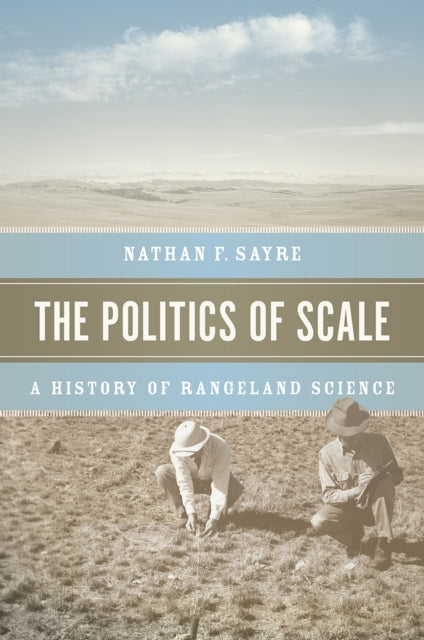 Book cover of: Politics of Scale. By: Nathan F. Sayre