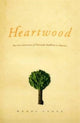 Book cover of: Heartwood. By: Wendy Cadge