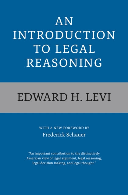 Book cover of: Introduction to Legal Reasoning. By: Edward H. Levi