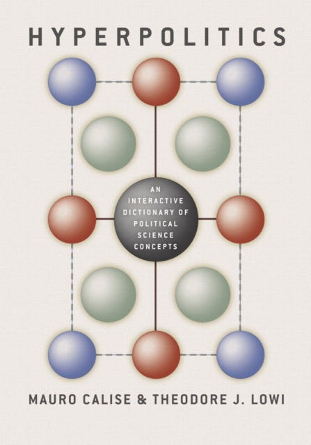 Book cover of: Hyperpolitics – An Interactive Dictionary of Political Science Concepts. By: Mauro Calise