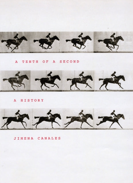 Book cover of: Tenth of a Second. By: Jimena Canales