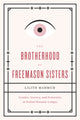 Book cover of: Brotherhood of Freemason Sisters