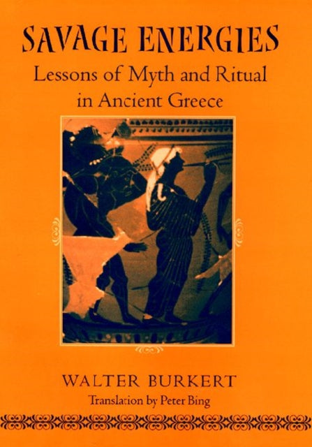 Book cover of: Savage Energies. By: Walter Burkert