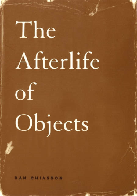 Book cover of: Afterlife of Objects