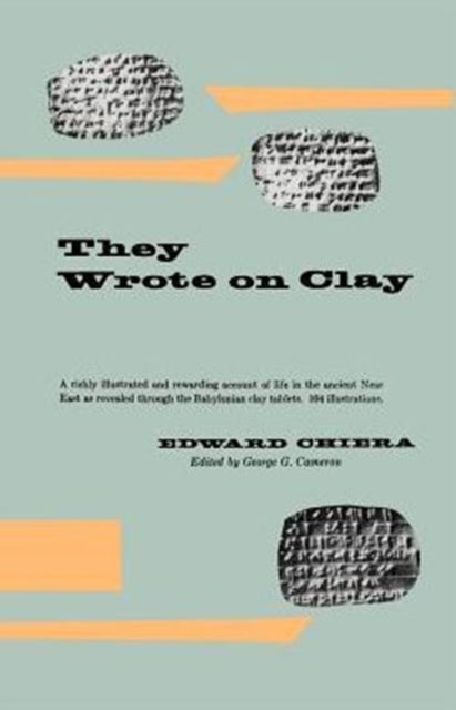 Book cover of: They Wrote on Clay. By: Edward Chiera