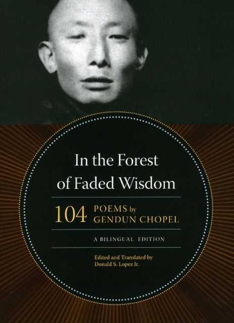 Book cover of: In the Forest of Faded Wisdom. By: Dge-ʼdun-chos-ʼphel A-mdo