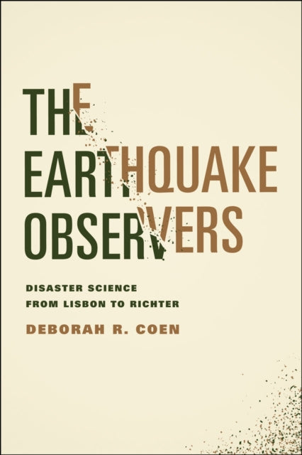 Book cover of: Earthquake Observers. By: Deborah R. Coen