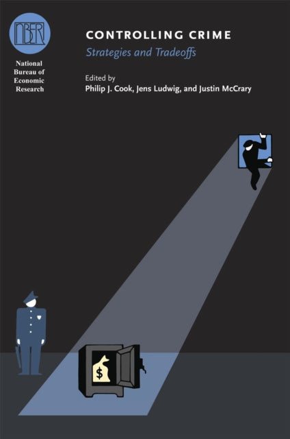Book cover of: Controlling Crime. By: Philip J. Cook