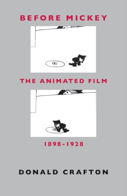 Book cover of: Before Mickey – The Animated Film 1898–1928