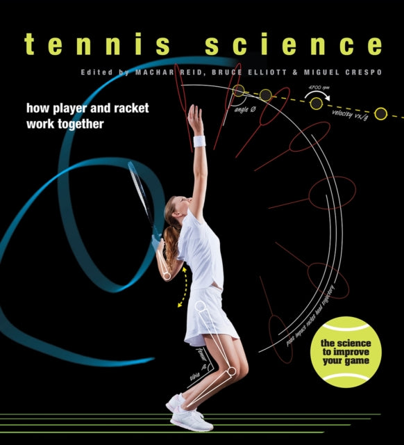 Book cover of: Tennis Science. By: Bruce Elliott