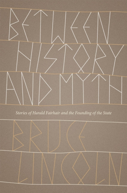Book cover of: Between History and Myth. By: Bruce Lincoln