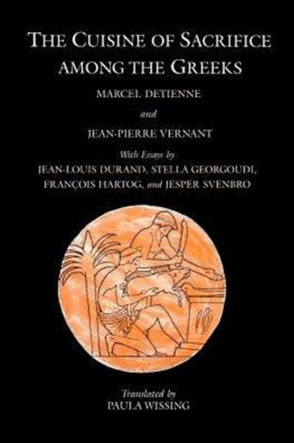 Book cover of: Cuisine of Sacrifice among the Greeks. By: Marcel Detienne