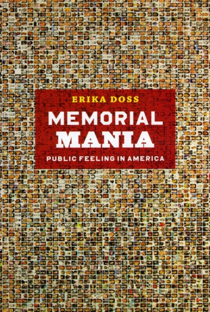 Book cover of: Memorial Mania. By: Erika Lee Doss