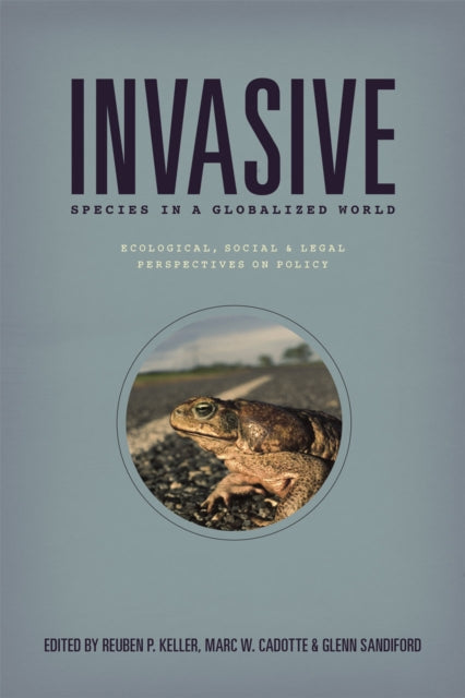 Book cover of: Invasive Species in a Globalized World