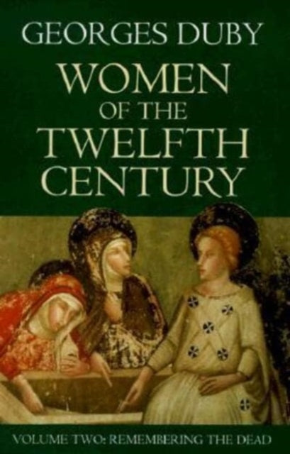 Book cover of: Women of the Twelfth Century. By: Georges Duby