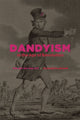 Book cover of: Dandyism in the Age of Revolution. By: Elizabeth Amann
