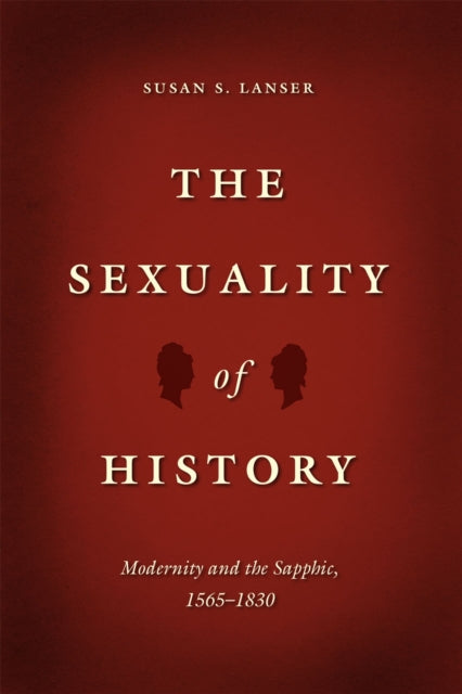 Book cover of: Sexuality of History. By: Susan Sniader Lanser