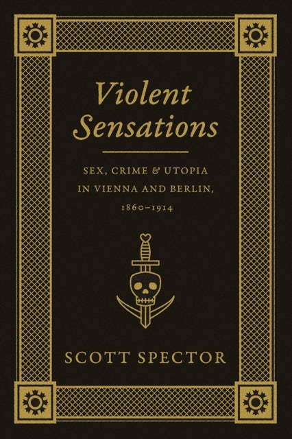 Book cover of: Violent Sensations. By: Scott Spector