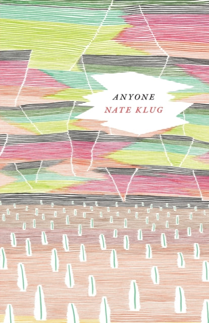 Book cover of: Anyone. By: Nate Klug