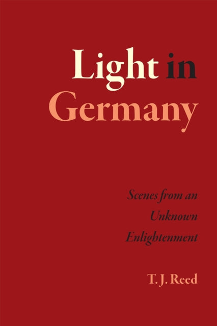 Book cover of: Light in Germany. By: T. J. Reed